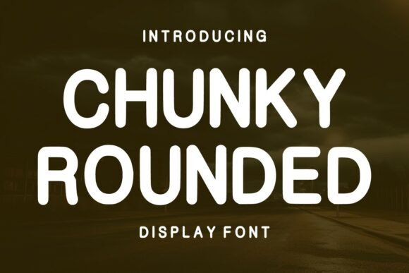 Chunky Rounded: The Friendly Giant of Modern Typography