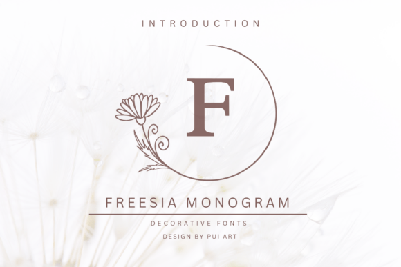 Freesia Monogram: The Elegant Display Font for Special Occasions