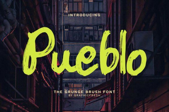 Pueblo: A Grunge Brush Font for Urban Design
