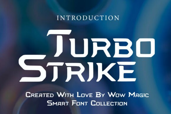 Turbo Strike: A Typeface Built for Speed