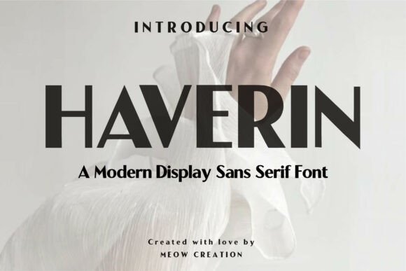 Why Haverin Is the Modern Sans Serif Display Font Your Projects Need